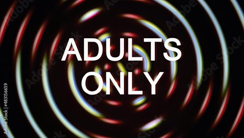 The text Adults only appearing over a set of spinning circles with a lens flare at the beginning. Grindhouse low-budget b-movie style. 