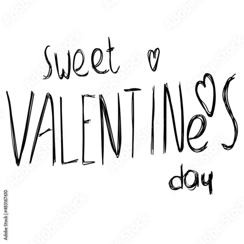 A careless sketch with a wish for a sweet Valentine's Day in doodle style.