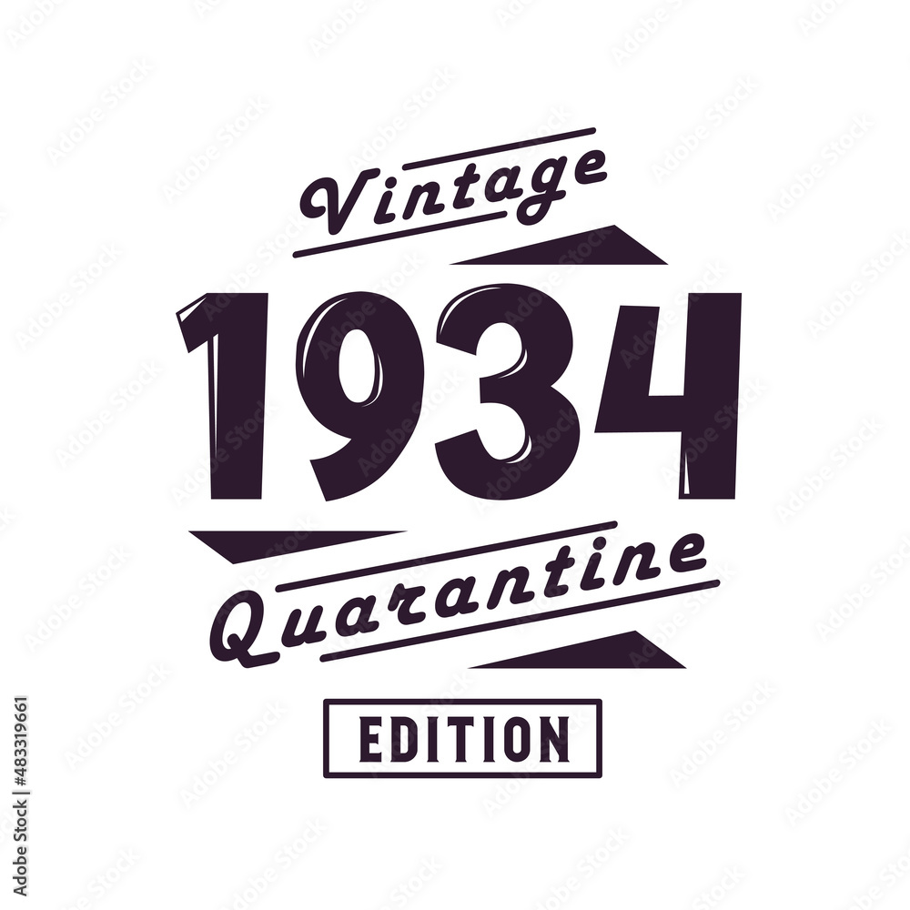 Obraz premium Born in 1934 Vintage Retro Birthday, Vintage 1934 Quarantine Edition