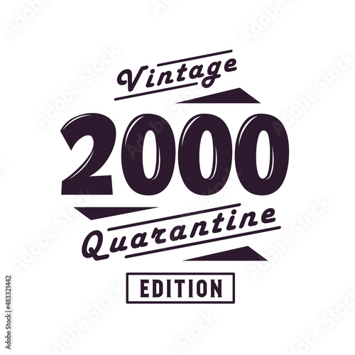 Born in 2000 Vintage Retro Birthday, Vintage 2000 Quarantine Edition