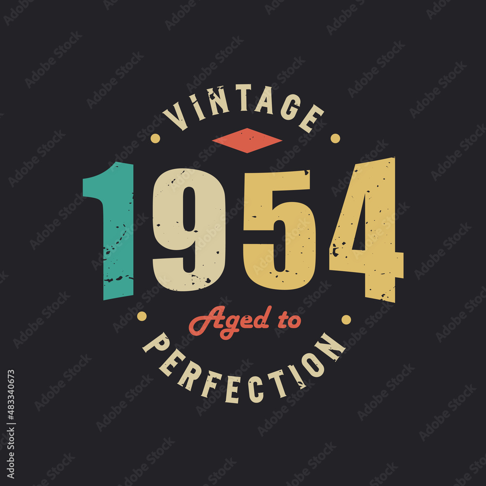 Obraz premium Vintage 1954 Aged to Perfection. 1954 Vintage Retro Birthday