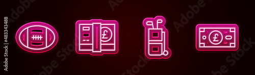 Set line Rugby ball, Pound sterling money, Golf bag with clubs and . Glowing neon icon. Vector