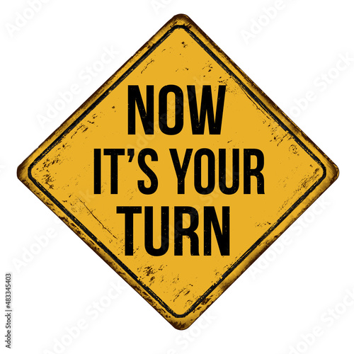 Now it's your turn vintage rusty metal plate