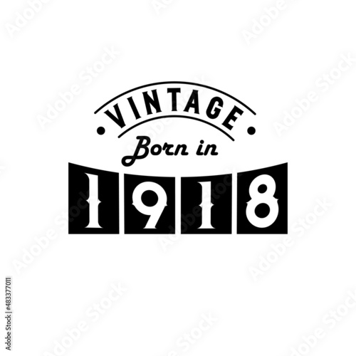 Born in 1918 Vintage Birthday Celebration, Vintage Born in 1918