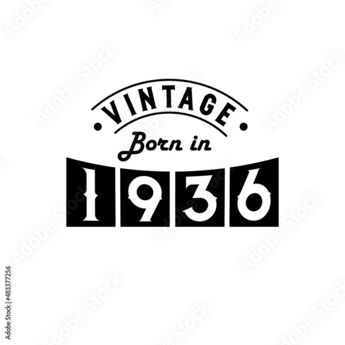 orn in 1936 Vintage Birthday Celebration, Vintage Born in 1936