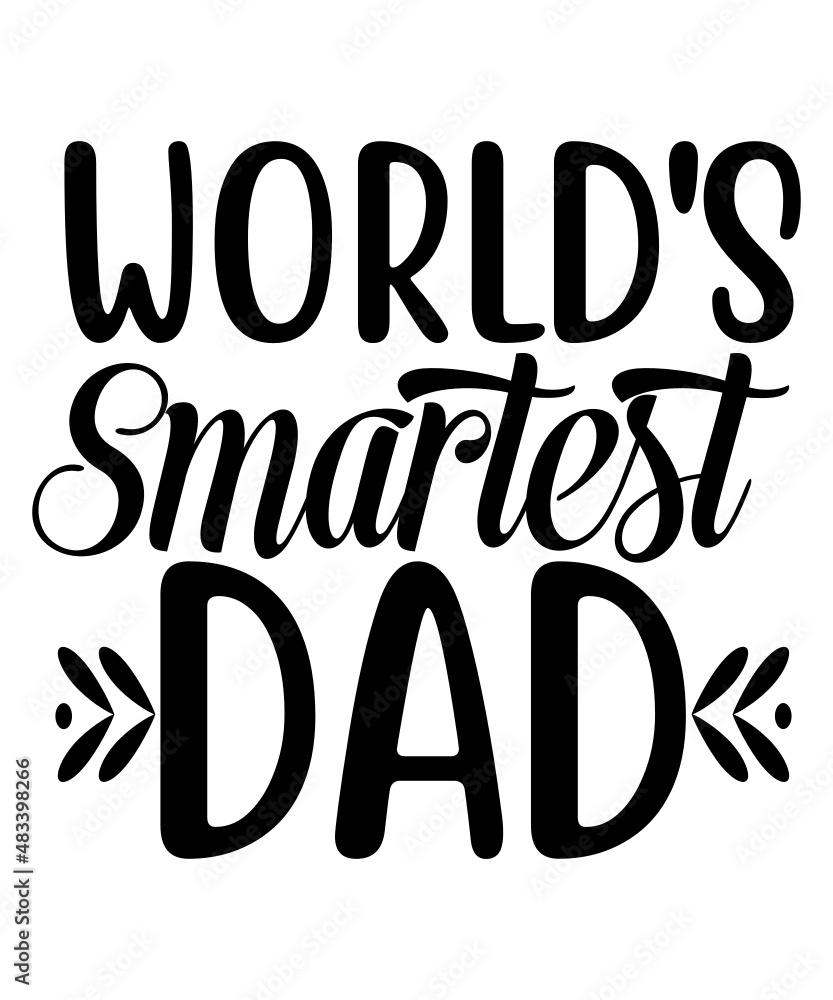 Dad Svg Bundle, Dad Svg, Dad Svg T-Shirt Design, Dad SVG, Daddy, Best Dad