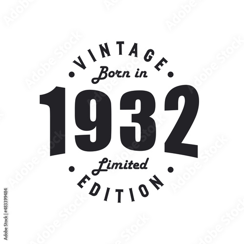 Born in 1932, Vintage 1932 Birthday Celebration