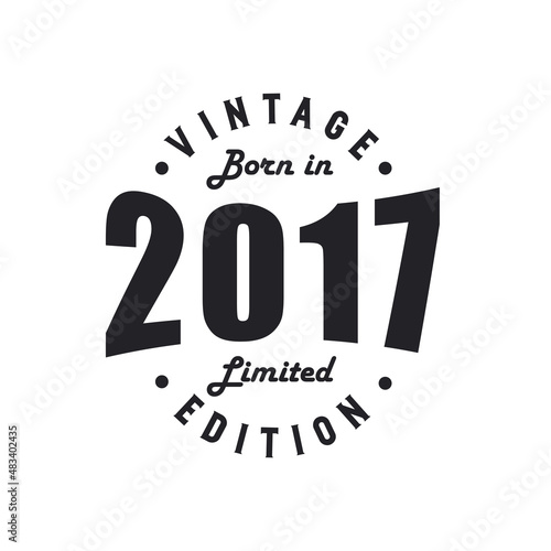 Born in 2017, Vintage 2017 Birthday Celebration
