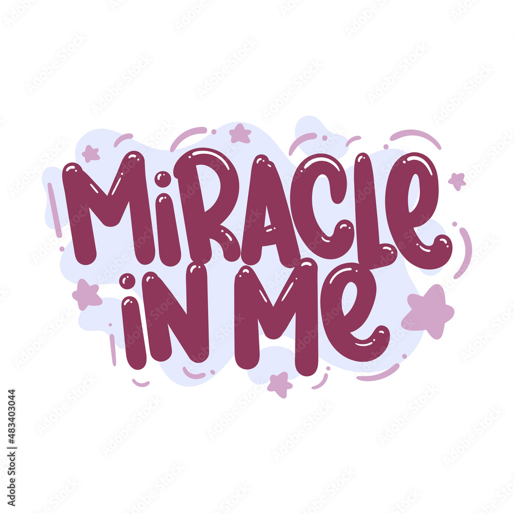 miracle in me quote text typography design graphic vector illustration