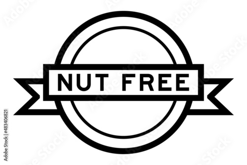 Vintage black color round label banner with word nut free on white background