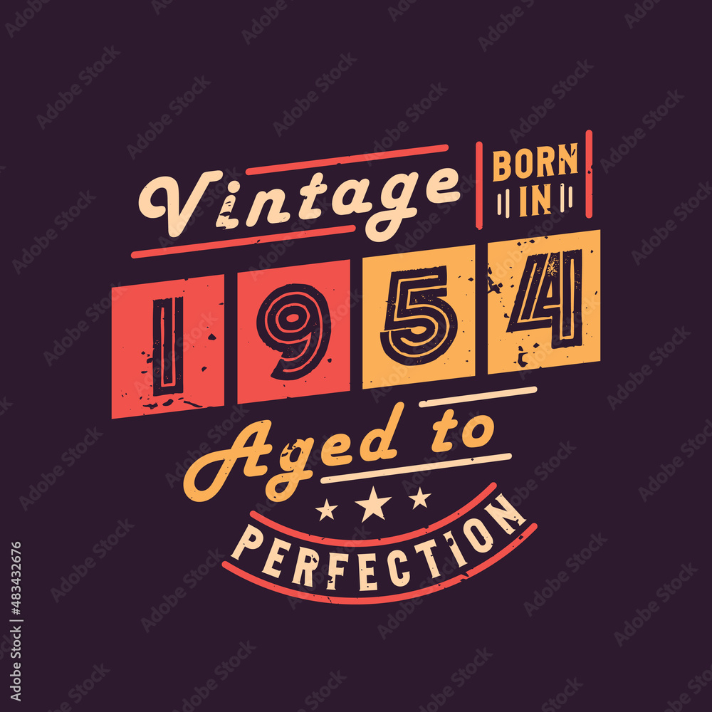 Vintage Born in 1954 Aged to Perfection