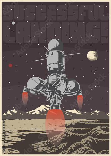 Successful landing! Retro Space Propaganda Posters Style Illustration, Landing Module, Extraterrestrial Landscape
