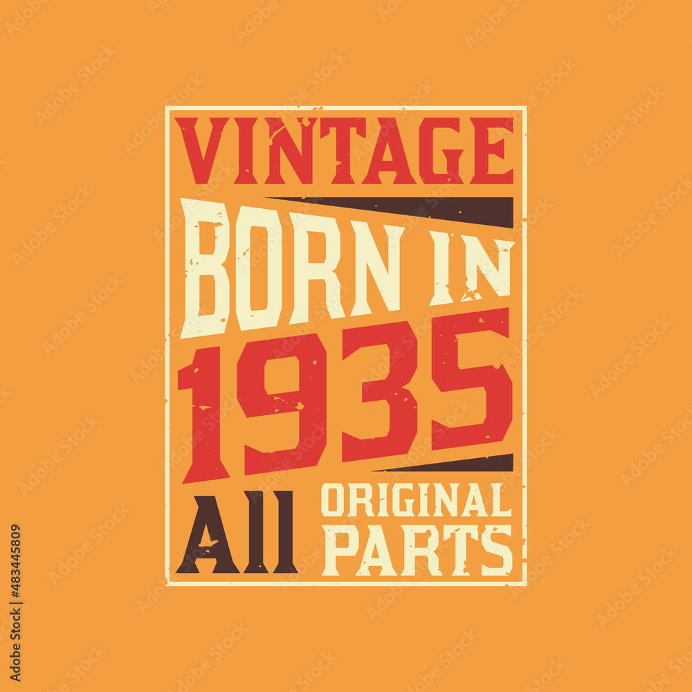 Fototapeta premium Vintage Born in 1935 All Original Parts