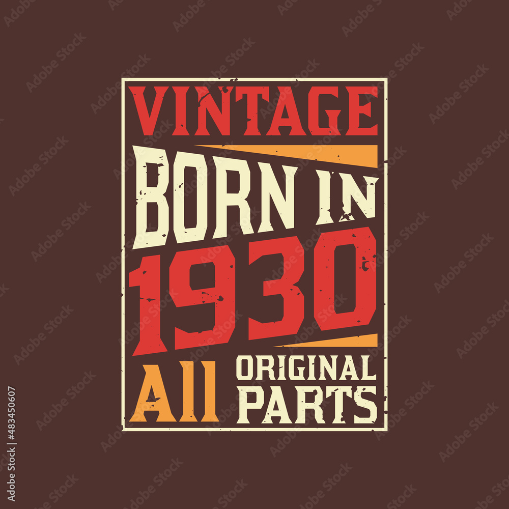 Born in 1930, Vintage 1930 Birthday Celebration