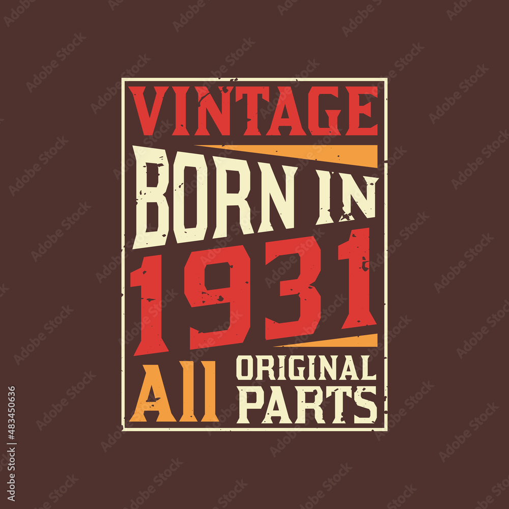 Born in 1931, Vintage 1931 Birthday Celebration