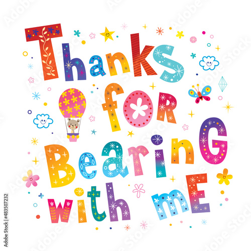 Thanks for bearing with me - card with unique lettering