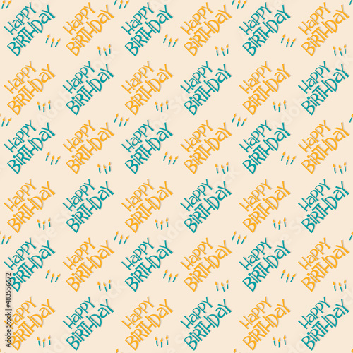 Seamless pattern Happy Birthday kids party vector Eps 10 Illustration,Design for fashion , Kids,fabric, textile, wallpaper, cover, web , wrapping