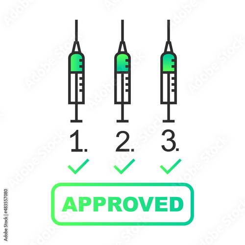Vaccination, third dose and booster vaccine shot concept with syringe, injection needle and approved stamp