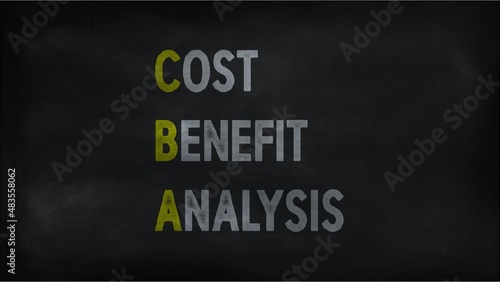 COST BENEFIT ANALYSIS (CBA) on chalk board photo