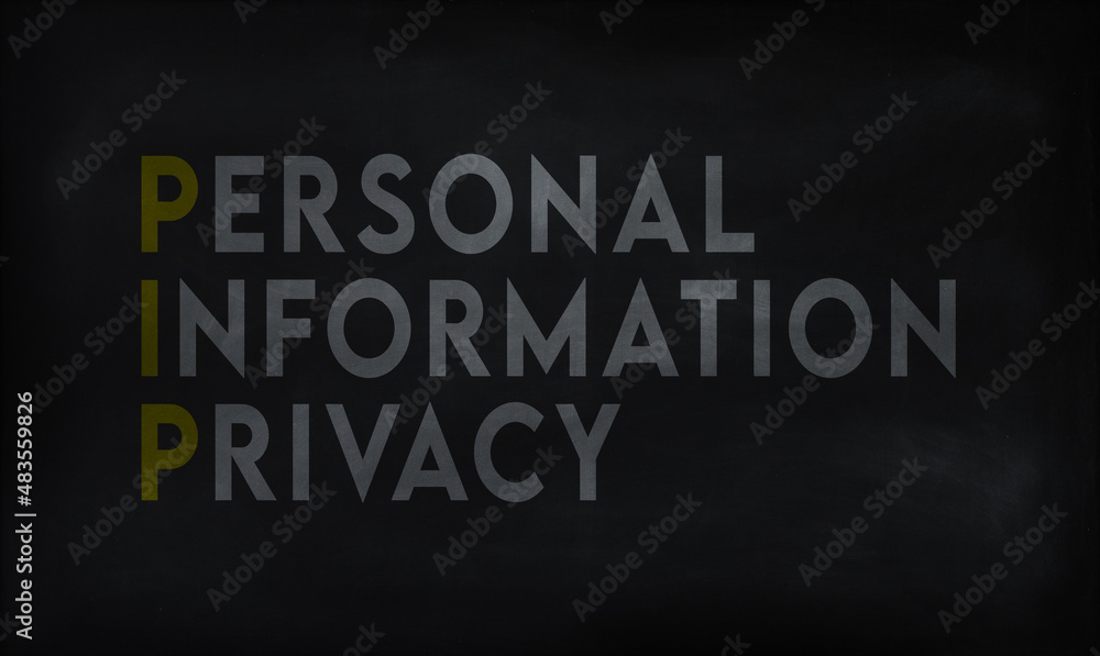 PERSONAL INFORMATION PRIVACY (PIP) on chalk board