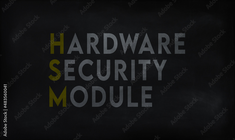 HARD SECURITY MODULE (HSM) on chalk board HARD SECURITY MODULE (HSM) on chalk board