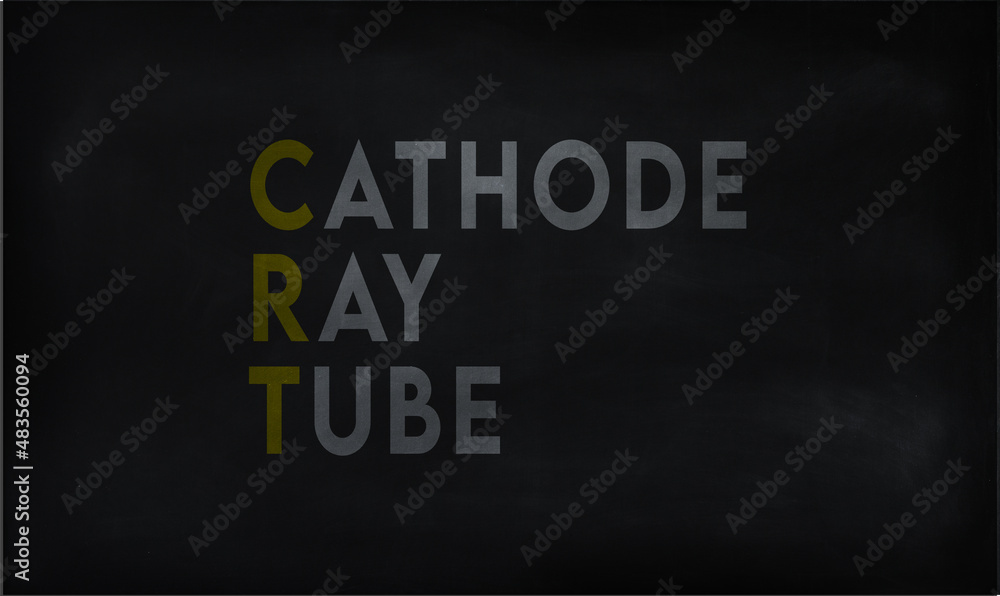 CATHODE RAY TUBE (CRT) on chalk board CATHODE RAY TUBE (CRT) on chalk board