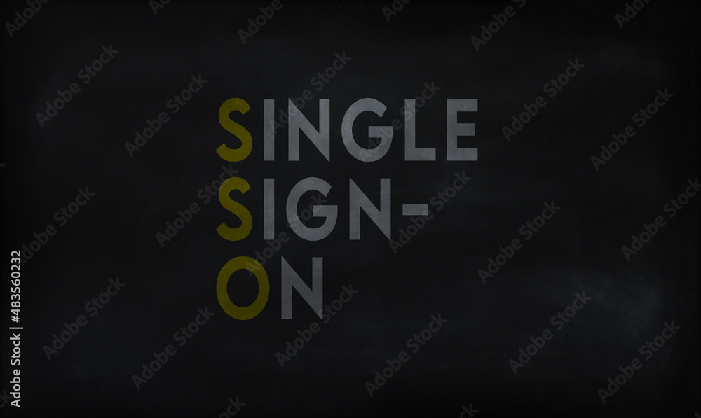 SINGLE SIGN-ON (SSO) on chalk board SINGLE SIGN-ON (SSO) on chalk board