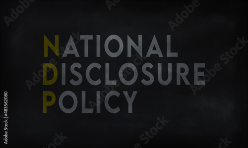 NATIONAL DISCLOSURE POLICY (NDP) on chalk board 