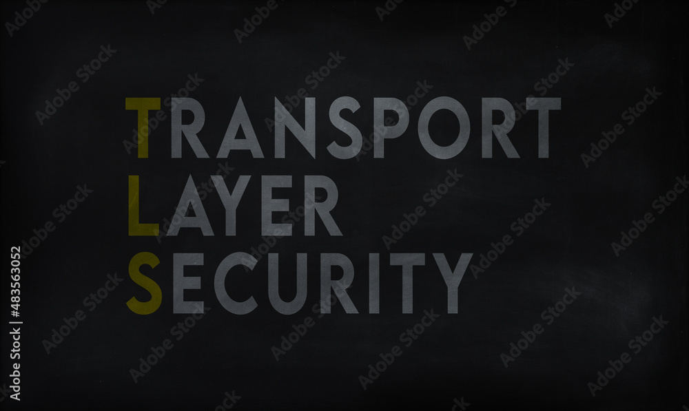 TRANSPORT LAYER SECURITY (TLS) on chalk board TRANSPORT LAYER SECURITY (TLS) on chalk board