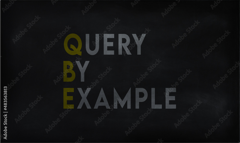QUERY BY EXAMPLE (QBE) on chalk board