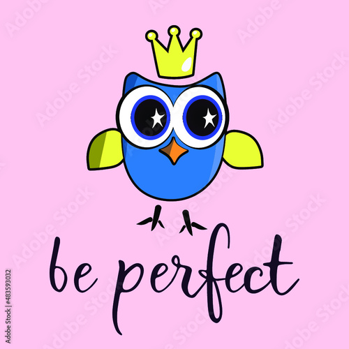 vector image of a cute owl with an inscription. for poster, cover, phone case, t-shirt and other.