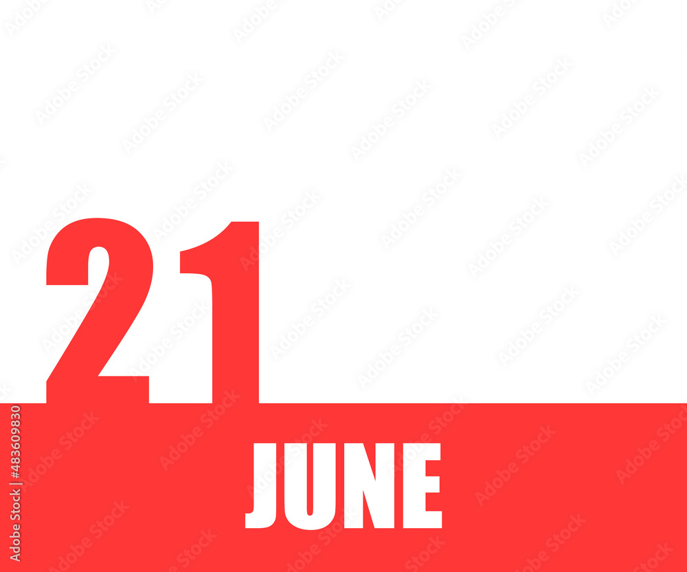 June. 21th day of month, calendar date. Red numbers and stripe with white text on isolated background. Concept of day of year, time planner, summer month June. 21th day of month, calendar date. Red numbers and stripe with white text on isolated background. Concept of day of year, time planner, summer month