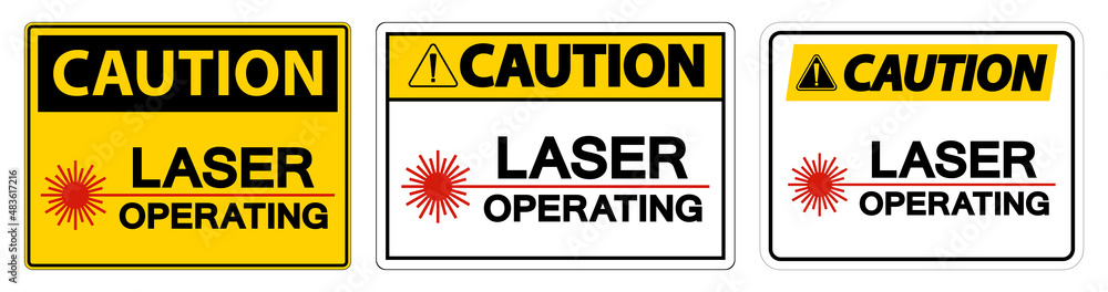Caution Safety Sign Laser Operating On White Background Caution Safety Sign Laser Operating On White Background
