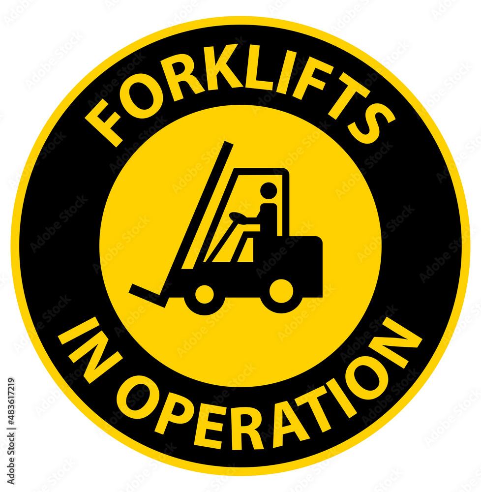 Caution forklifts in operation Sign on white background Caution forklifts in operation Sign on white background