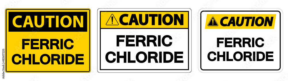 Chemical Caution Sign Ferric Chloride On White Background Chemical Caution Sign Ferric Chloride On White Background