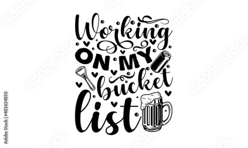 Working on my bucket list - Pub sign with a glass of beer. Cold beer here vintage poster design. Drinks vector illustration. Design for a pub menu, beerhouse, brewery poster, label, or logo.