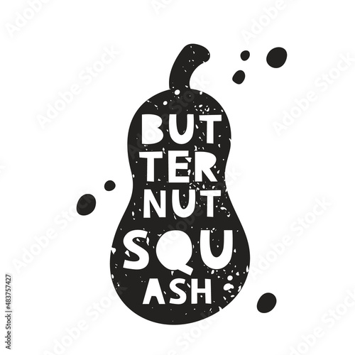 Butternut squash grunge sticker. Black texture silhouette with lettering inside. Imitation of stamp, print with scuffs. Hand drawn isolated illustration on white background