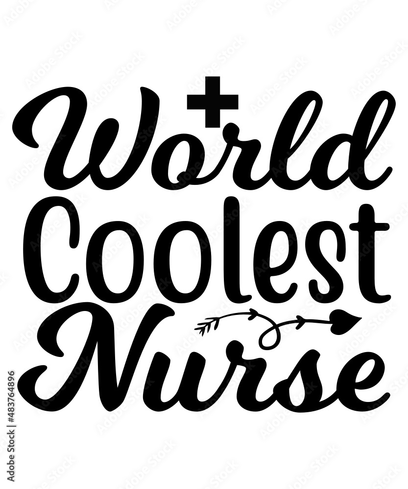 Nurse SVG, Nurse Svg Bundle, Nurse SVG T-Shirt Design,  Nurse Quotes SVG, Nurse Life 