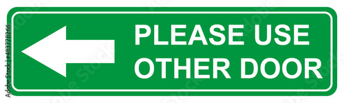 Please use other door graphic icon, information label, notice text direction vector illustration