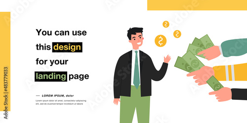 Young businessman receiving many lucrative money offers. Flat vector illustration. Many hands holding out banknotes and coins to man in suit. Money, demand, profession, financial success, concept