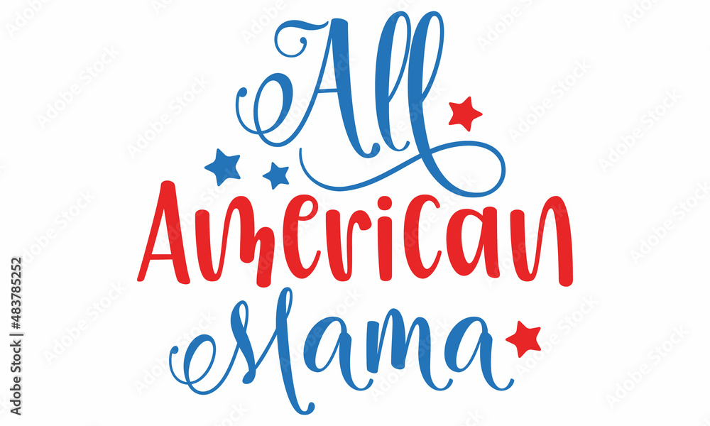 All American Mama svg Cut File