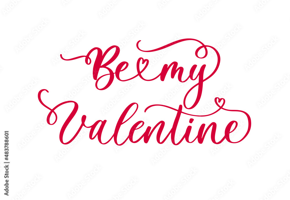 Be my Valentine typography lettering poster with handwritten calligraphy text.
