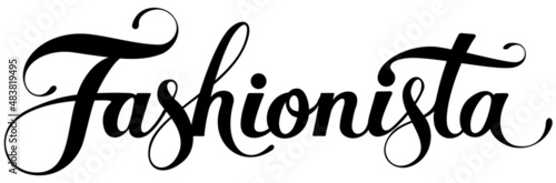 Fashionista - custom calligraphy text