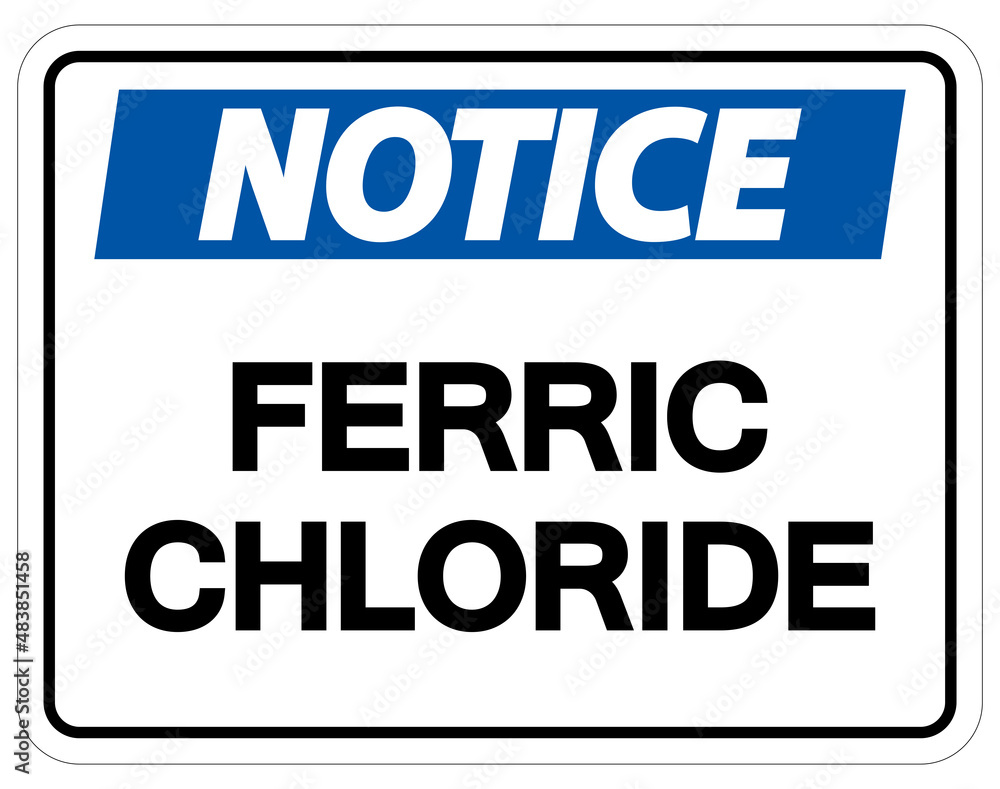 Chemical Notice Sign Ferric Chloride On White Background