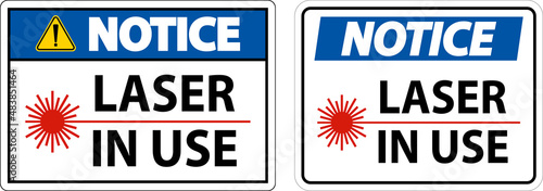 Notice Laser In Use Symbol Sign On White Background