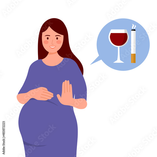 No alcohol and no smoking during pregnancy. Pregnant woman stop drinking wine and smoking cigarettes for good health.