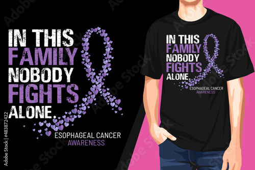 In this family nobody fights alone esophageal cancer awareness   t-shirt