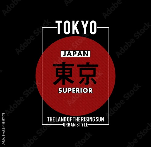 Tokyo, The Land Of The Rising Sun typography graphic design, for t-shirt prints, posters and other uses.