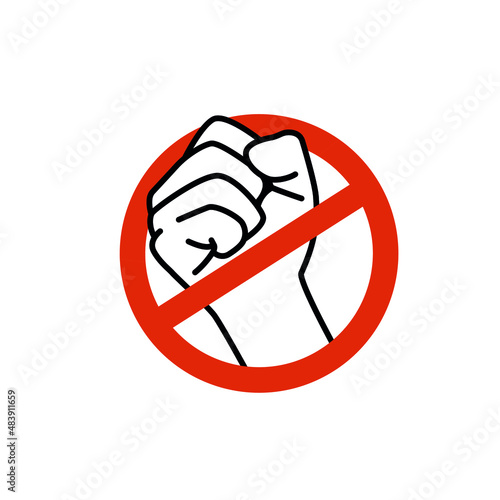 Fist and Red Forbidden Sign. Violence prohibition icon. Line art concept. Campaign Poster Template. Vector illustration