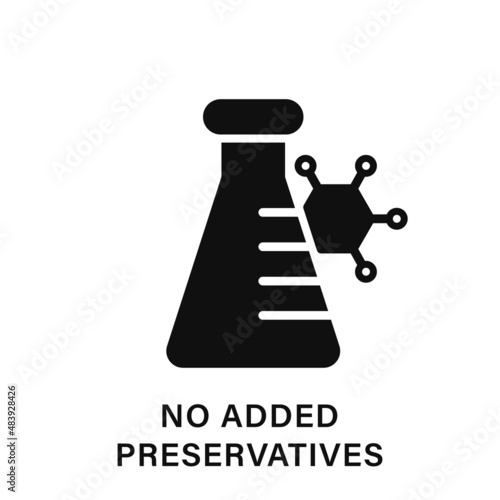 Non Added Preservative Silhouette Icon. No Artificial, Toxic, Chemical Food Ingredient Black Pictogram. Additive Preservative Free Sign. Certificate Organic Safe Product. Isolated Vector Illustration